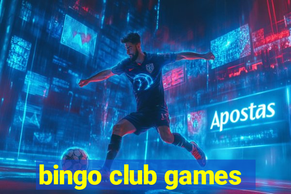 bingo club games