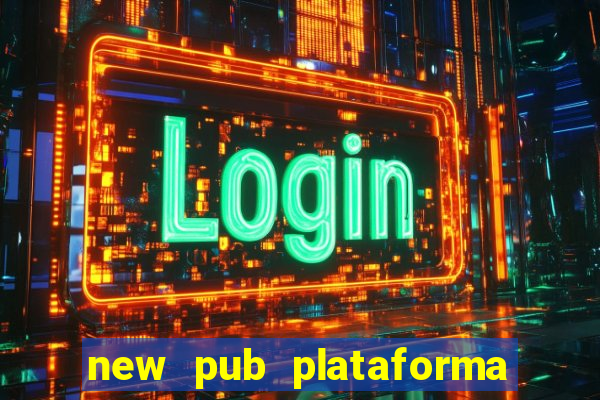 new pub plataforma de jogos