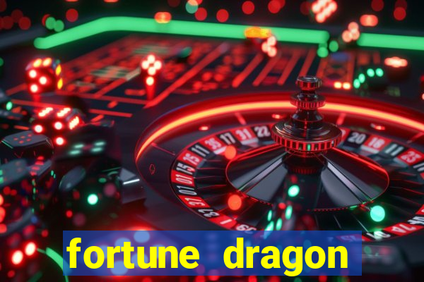 fortune dragon ganho certo demo