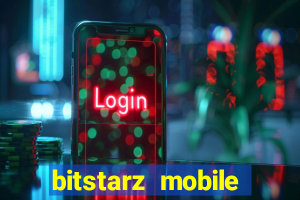 bitstarz mobile games & news