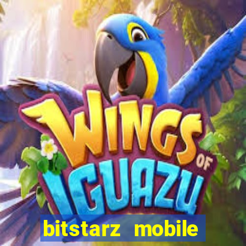 bitstarz mobile games & news