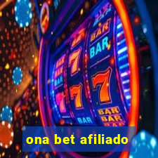 ona bet afiliado