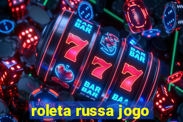 roleta russa jogo