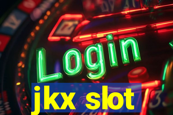 jkx slot