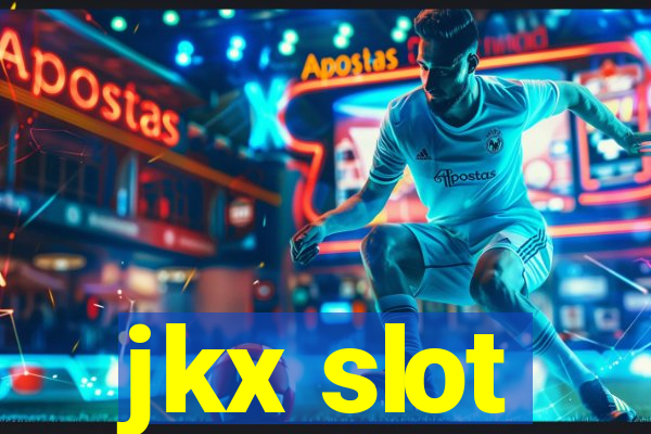 jkx slot