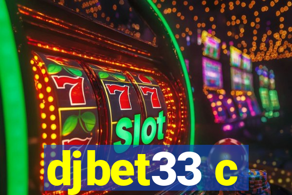 djbet33 c