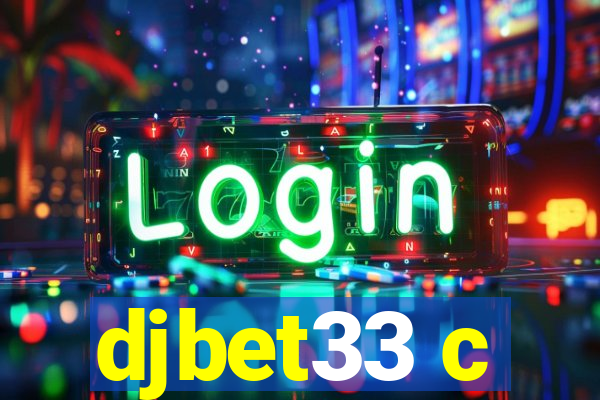 djbet33 c