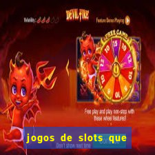 jogos de slots que dao bonus no cadastro