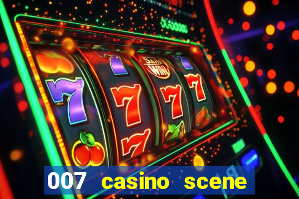 007 casino scene peirce brosnan