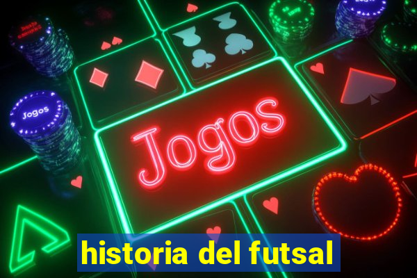 historia del futsal