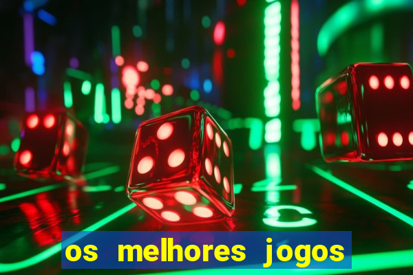 os melhores jogos da internet