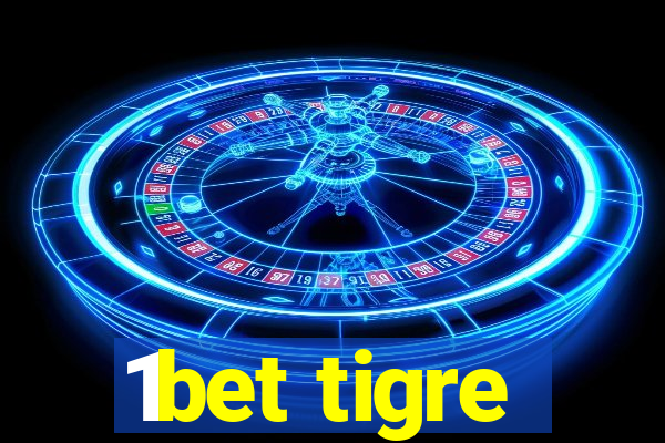 1bet tigre