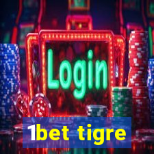 1bet tigre