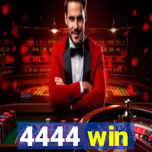 4444 win