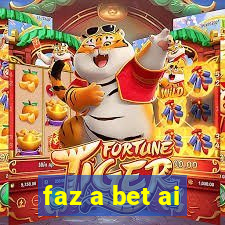 faz a bet ai