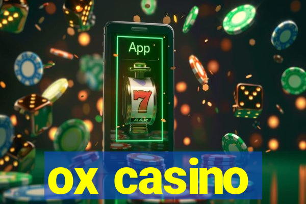 ox casino