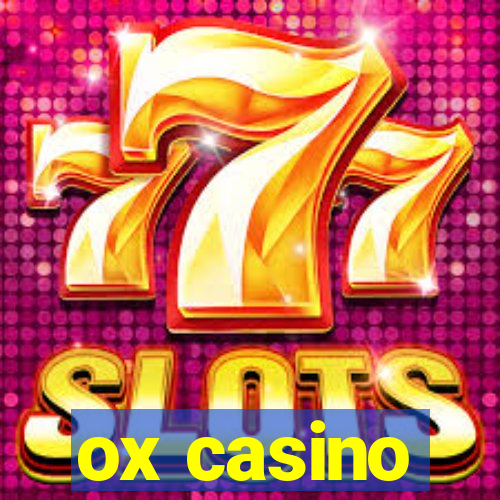 ox casino