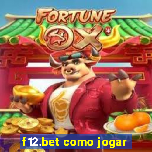 f12.bet como jogar