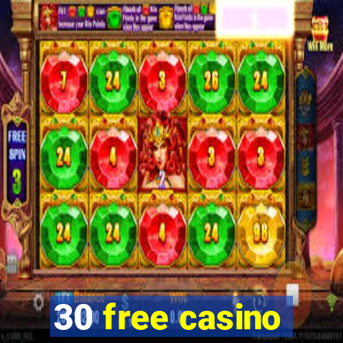 30 free casino