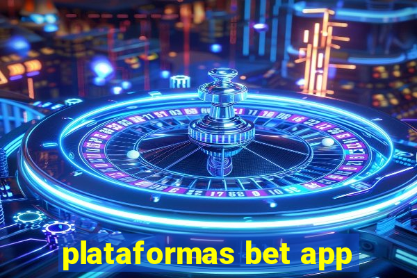 plataformas bet app