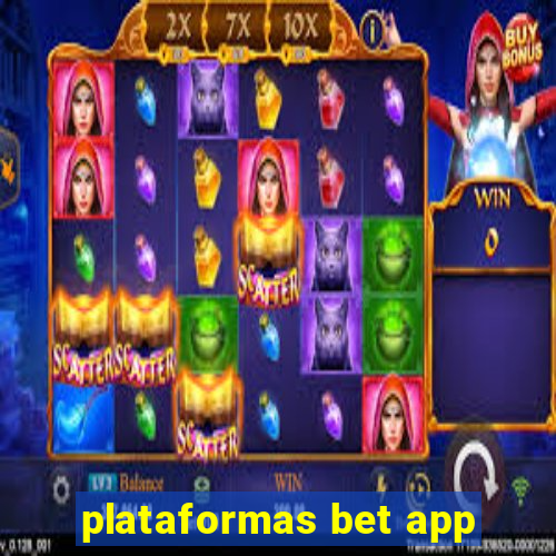 plataformas bet app