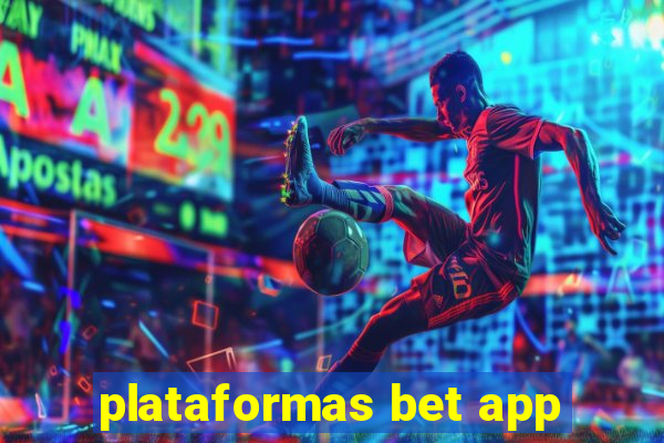 plataformas bet app