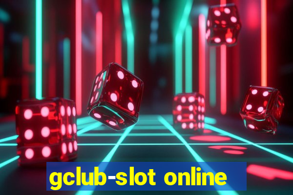 gclub-slot online