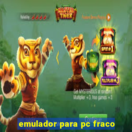 emulador para pc fraco