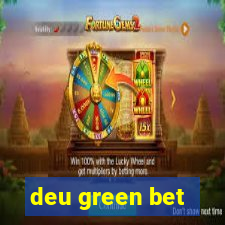 deu green bet