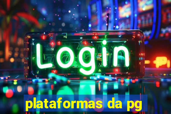 plataformas da pg