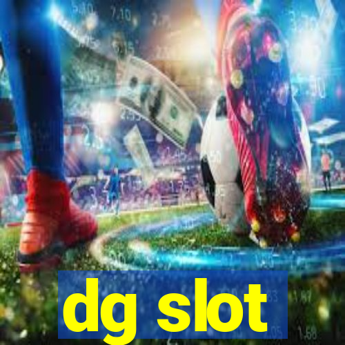 dg slot