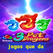 jogos que da dinheiro ao se cadastrar