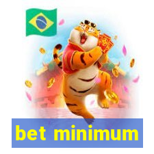 bet minimum