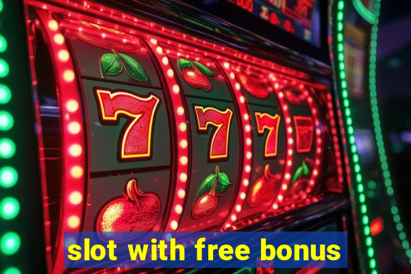 slot with free bonus