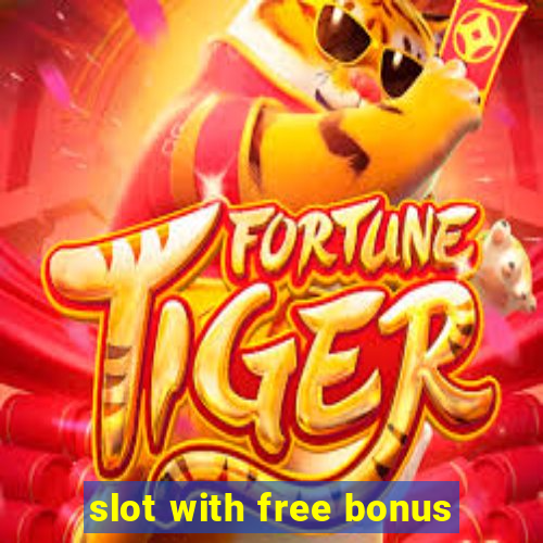 slot with free bonus