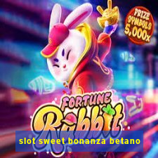 slot sweet bonanza betano