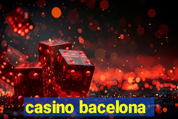 casino bacelona