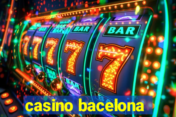 casino bacelona