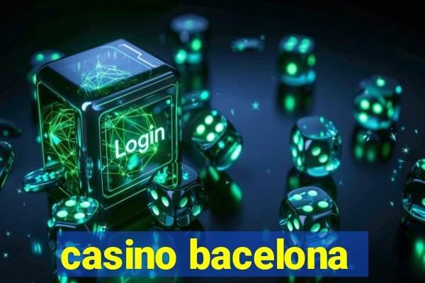 casino bacelona