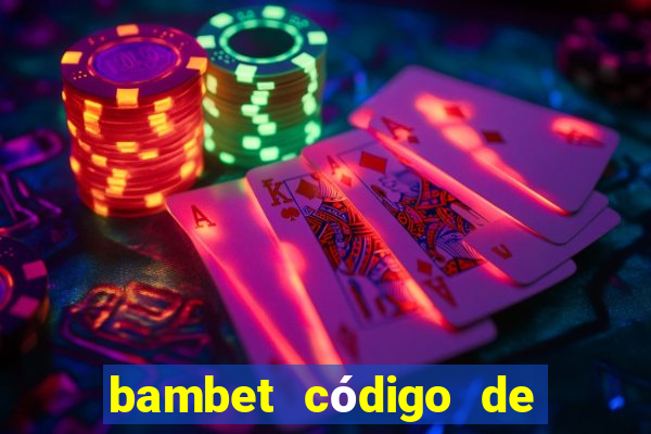 bambet código de bono de casino