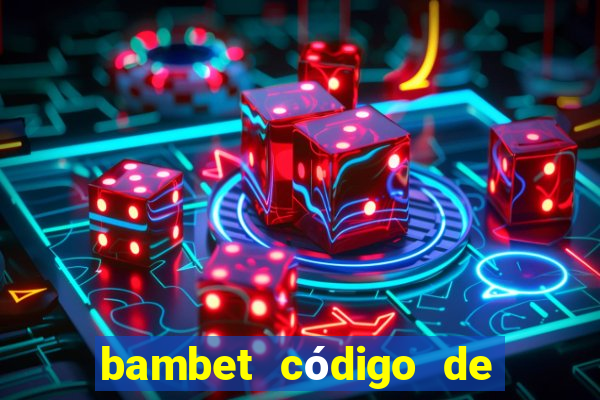 bambet código de bono de casino