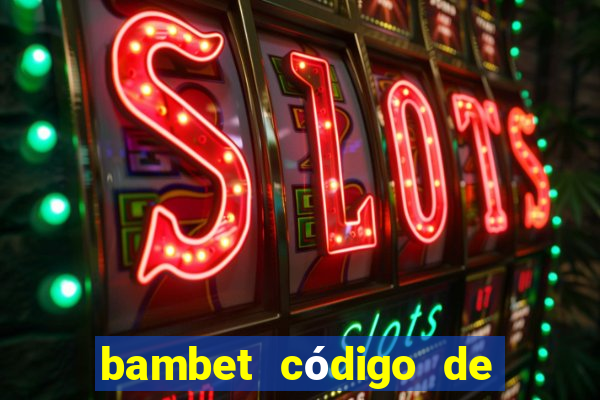 bambet código de bono de casino