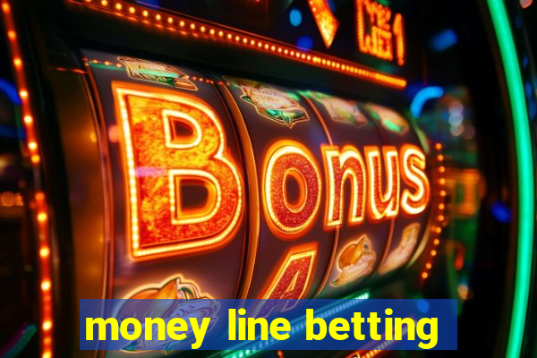 money line betting