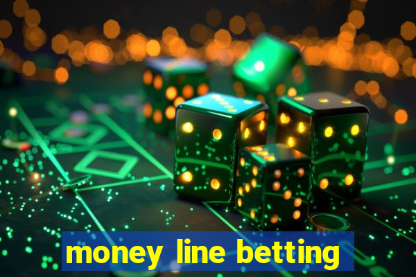 money line betting