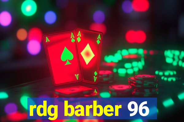 rdg barber 96