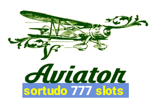 sortudo 777 slots