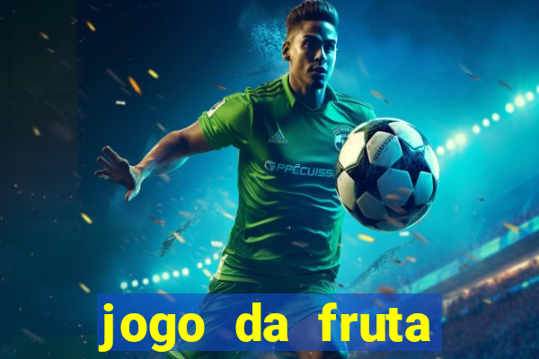 jogo da fruta aposta 1 real é confiável