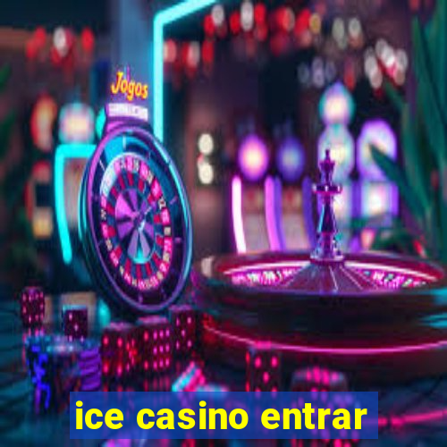 ice casino entrar