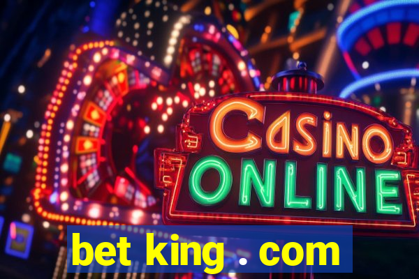 bet king . com