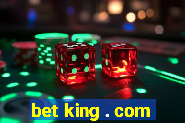 bet king . com